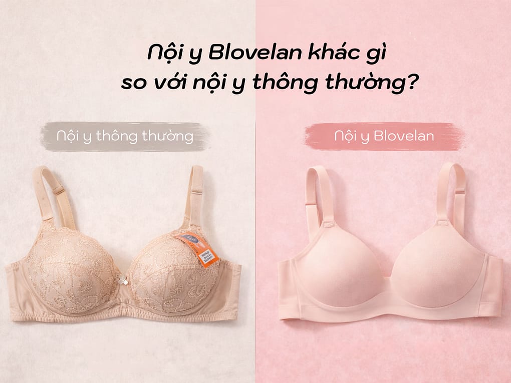 5 điểm khác biệt giữa nội y Blovelan và nội y thông thường